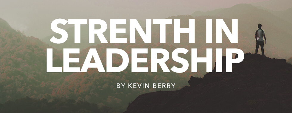 Strengthen Leadership by Kevin Berry