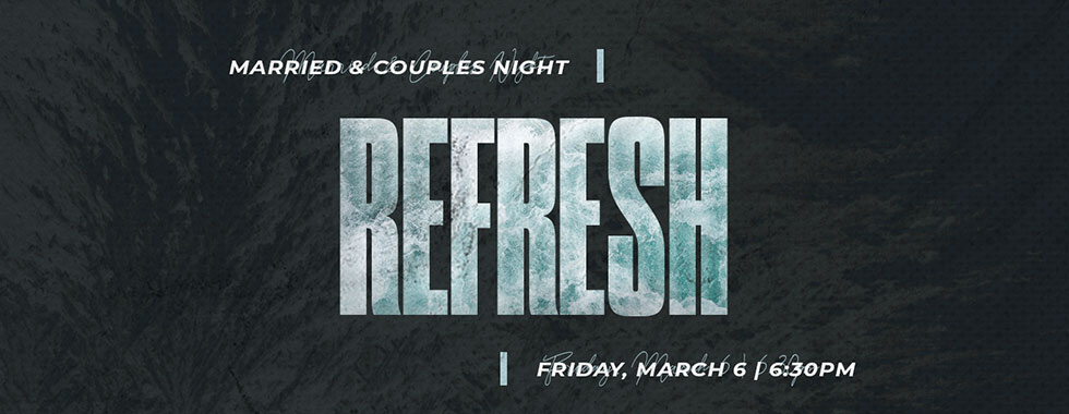 Refresh Night, Friday March 6