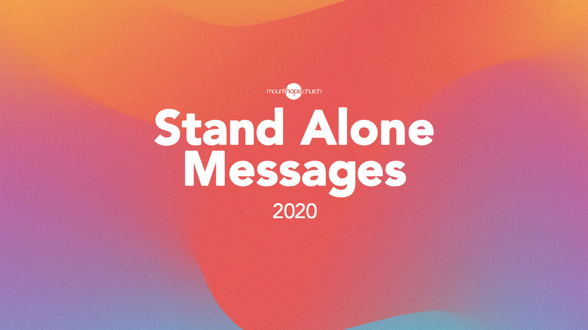Stand Alone Messages 2020