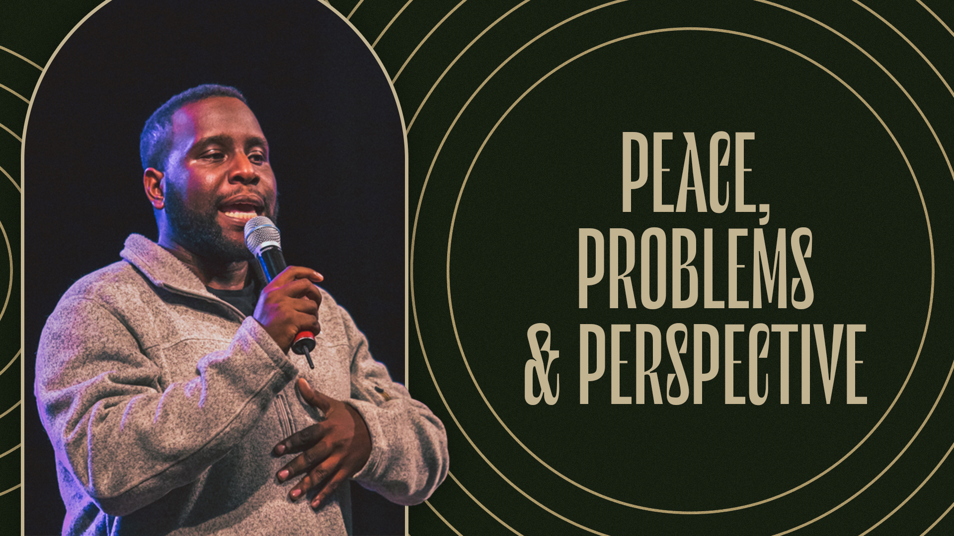 Peace, Problems, & Perspective