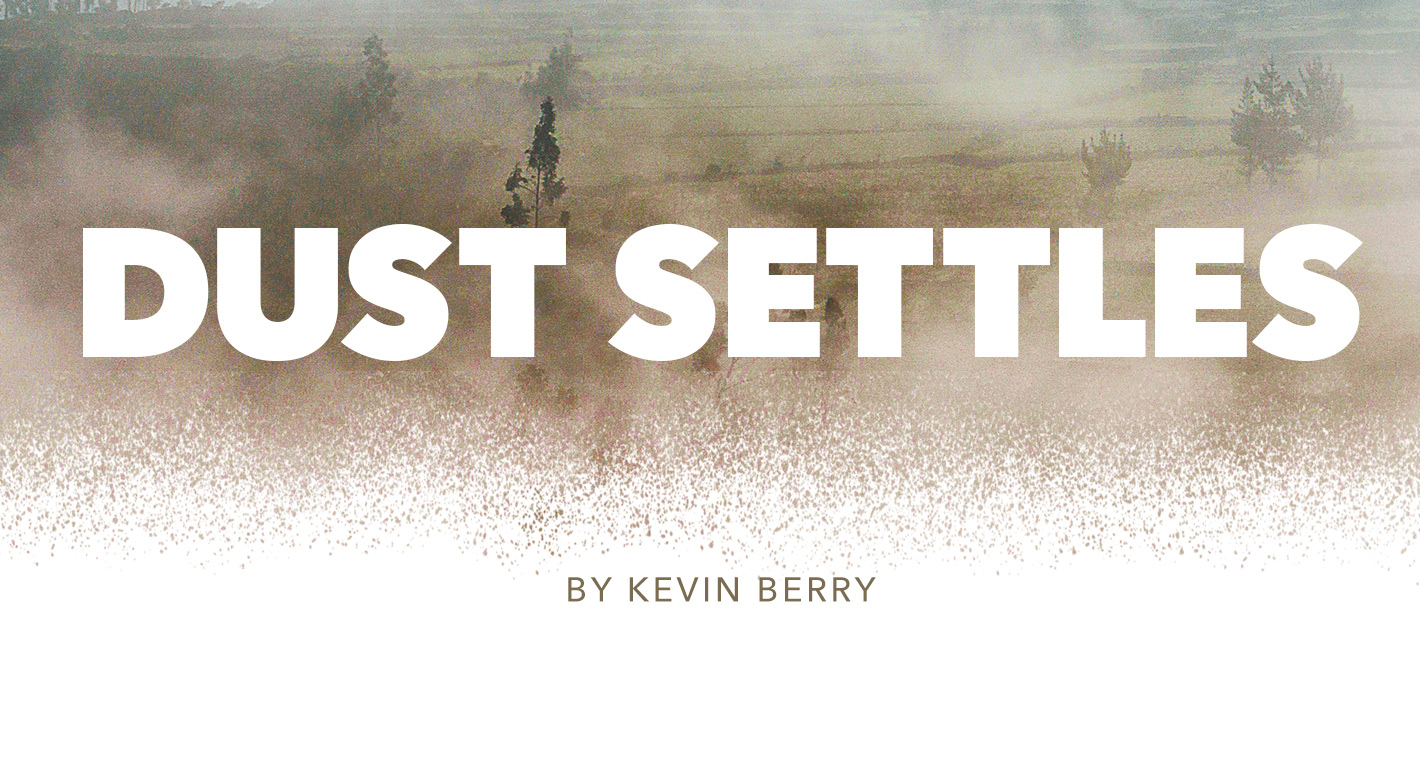Dust Settles by Kevin Berry