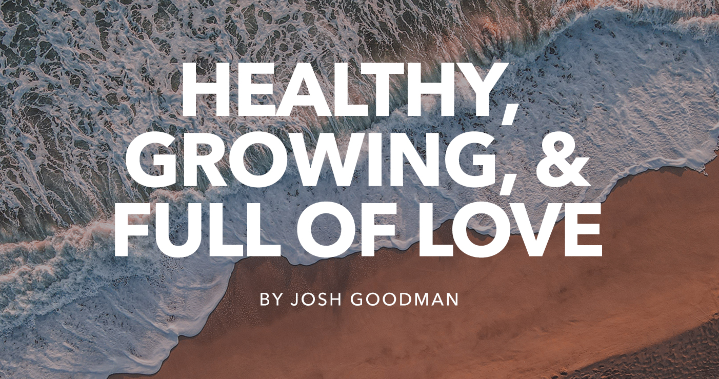 Healthy, Growing, & Full of Love